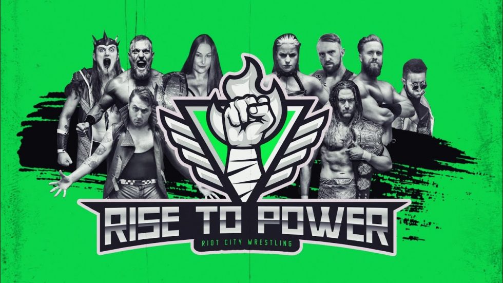 Rise to Power Riot City Wrestling