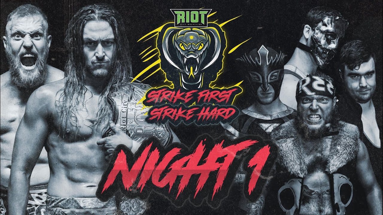 Strike First, Strike Hard | Night 1